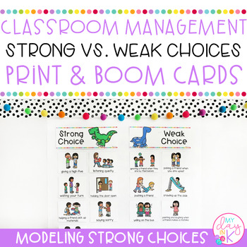 Preview of Strong vs. Weak Choices | Classroom Behavior Management | Print & Boom Cards