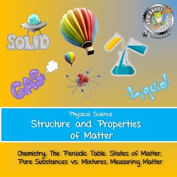 Preview of Physical Science:  Structure and Properties of Matter