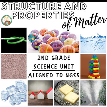 Preview of 2nd Grade Science: Structure and Properties of Matter (NGSS Aligned)
