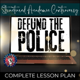 Structured Academic Controversy Lesson Plan - Defund the Police