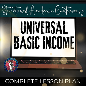 Preview of Structured Academic Controversy Lesson Plan - Universal Basic Income