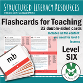 Structured Literacy Flashcards - Level 6
