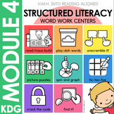 Structured Literacy Mod. 4 | KDG Word Work Centers | HMH I