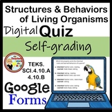 Structures and Behaviors of Living Organisms Google Forms 