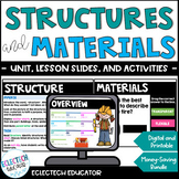 Structures, Functions, Materials Unit, Lesson Slides, and 
