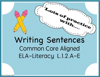 Preview of Struggling Writers and Writing Sentences 1st Grade Common Core Aligned