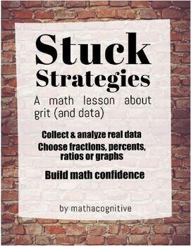Preview of Stuck Strategies: A math lesson about grit (& data) 6.RP.A, 3.NF.A (Drive File) 
