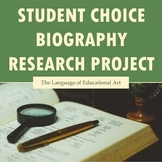 Student Choice Biography Research Project — Secondary ELA 