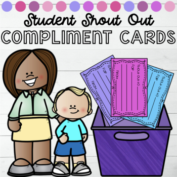 Preview of Student Shout Out Compliment Cards