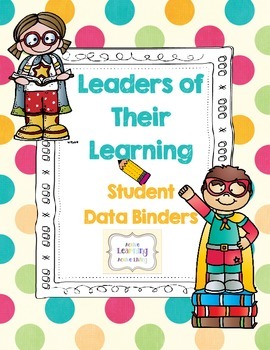 Preview of Student Data Binders - Leaders of Their Own Learning