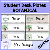 Student Desk Plates - BOTANICAL THEMED Editable