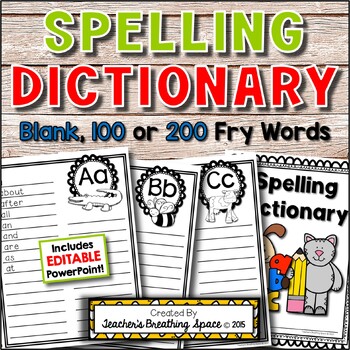 Preview of Student Dictionary | Blank, 100 or 200 Fry Words, and EDITABLE PowerPoint