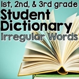Student Dictionary for Irregular Words Bundle {1st, 2nd, &