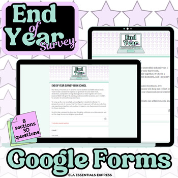 Preview of Student End of Year Reflection Digital Survey: High School Feedback Google Forms
