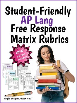 Preview of Student-Friendly AP™ Lang Free Response Matrix Rubrics