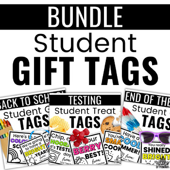 Preview of Student Gift Tags BUNDLE | Back to School, End of the Year, & Testing Treat Tags
