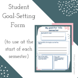 Student Goal-Setting Form (to use at the start of each semester)