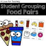 Student Grouping Food Pairs