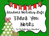 Student Holiday Gift Thank You Notes {pre-written & person