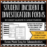 Student Incident Report and Investigation Forms for Admini