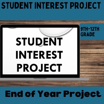 Preview of Student Interest Project | End of Year | US and World History |9,10th,11th,12th