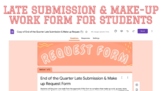 Student Late Submission & Make-Up Google Form