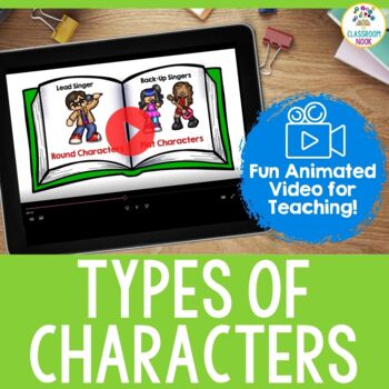 Preview of VIDEO: Types of Characters (Round, Flat, Protagonist, Antagonist) Reading Skills
