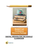 Student Led Conference Resource Package - Digital Version 