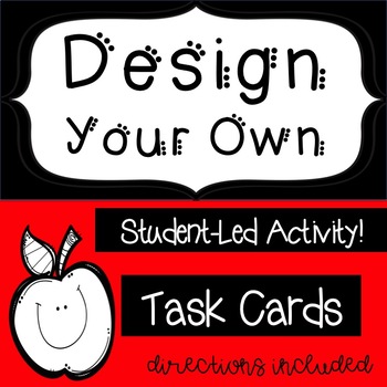 Preview of Student-Led Design Your Own Task Cards