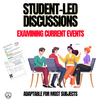 Preview of Student Led Discussions for Current Events: Grades 9-12