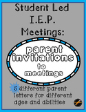Student Led I.E.P. : Parent Invitations