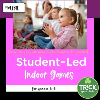 Preview of Student-Led Indoor Games grades K-5