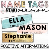 Student Name Tags |  BOHO Version | Positive Affirmations 