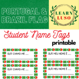 Student Name Tags - Portugal & Brazil Flags **Editable**