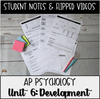 Preview of Student Notes & Flipped Video: Development Unit AP Psychology