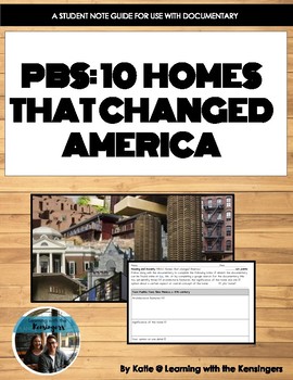 Preview of Student Notes: PBS 10 Homes That Changed America