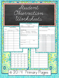 Student Observation Worksheets