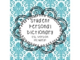 Student Personal Dictionary-ESL/ELL INCLUDED!