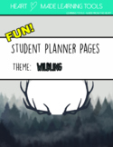 Student Planner Pages [Theme: Wildling]