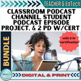 Student Podcast Episode Project, Classroom Podcast Channel