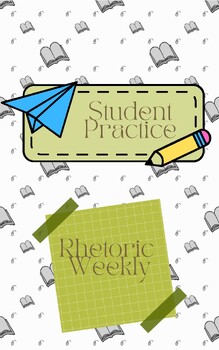 Preview of Student Practice: Rhetoric Weekly