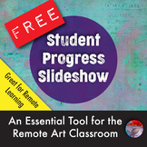 Student Progress Slideshow - Free Tool for the Remote Art 