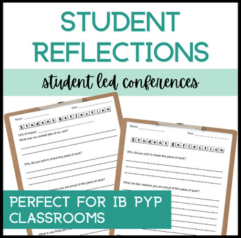Preview of Student Reflection - Perfect for Student Led Conferences