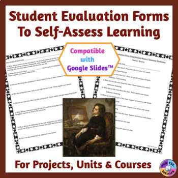 Student Self-Evaluation Forms to Assess Projects, Curriculum Units, and Courses
