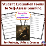 Student Self-Evaluation Forms to Assess Projects, Curricul