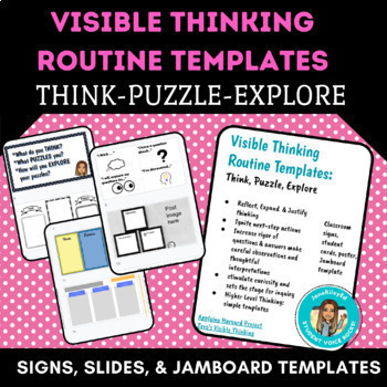 Preview of Student Self-Reflection: THINK-PUZZLE-EXPLORE Visible Thinking Routine templates