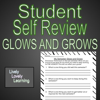 Preview of Student Self Review - FOR CONFERENCES - Reflecting on GLOWS AND GROWS