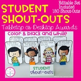 Student Shout-Outs Desktop Rewards EDITABLE SET INCLUDED