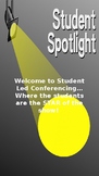 Student Spotlight- Student LED Conferencing Script