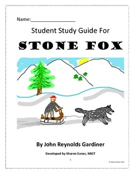 Preview of Stone Fox Student Study Guide and Reading Response